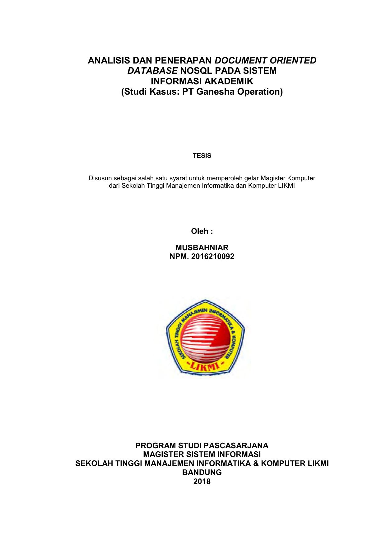 ANALISIS DAN PENERAPAN DOCUMENT ORIENTED DATABASE NOSQL PADA SISTEM INFORMASI AKADEMIK (STUDI KASUS : PT. GANESHA OPERATION)