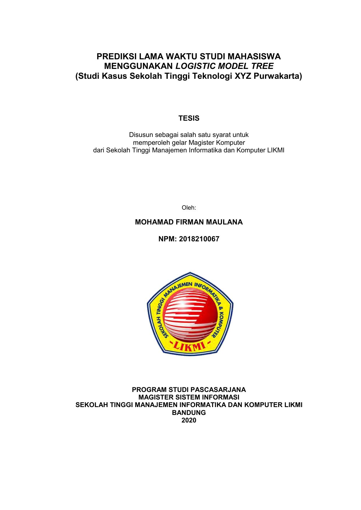 PREDIKSI LAMA WAKTU STUDI MAHASISWA MENGGUNAKAN LOGISTIC MODEL TREE (STUDI KASUS : SEKOLAH TINGGI TEKNOLOGI XYZ PURWAKARTA)