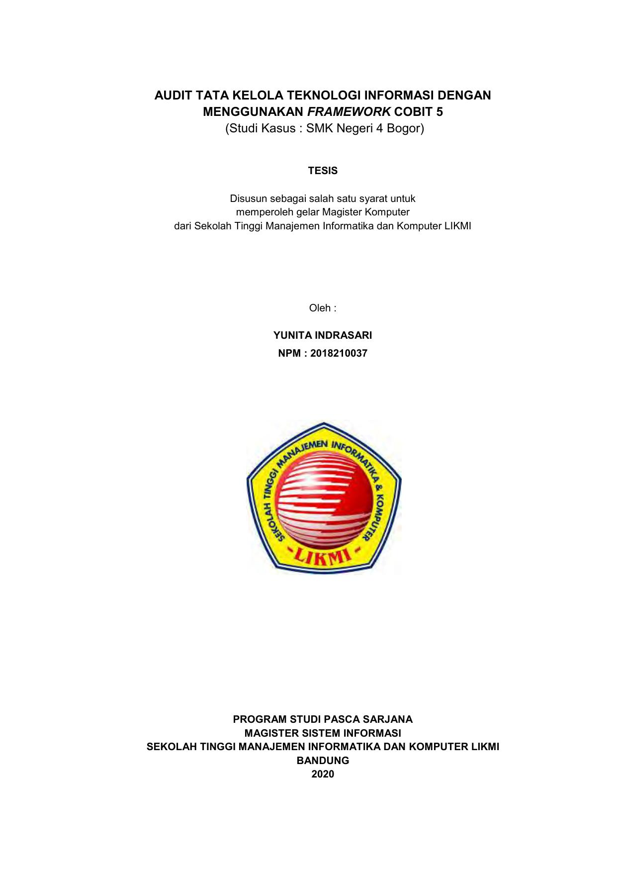 AUDIT TATA KELOLA TEKNOLOGI INFORMASI DENGAN MENGGUNAKAN FRAMEWORK COBIT 5 (STUDI KASUS : SMK NEGERI 4 BOGOR)