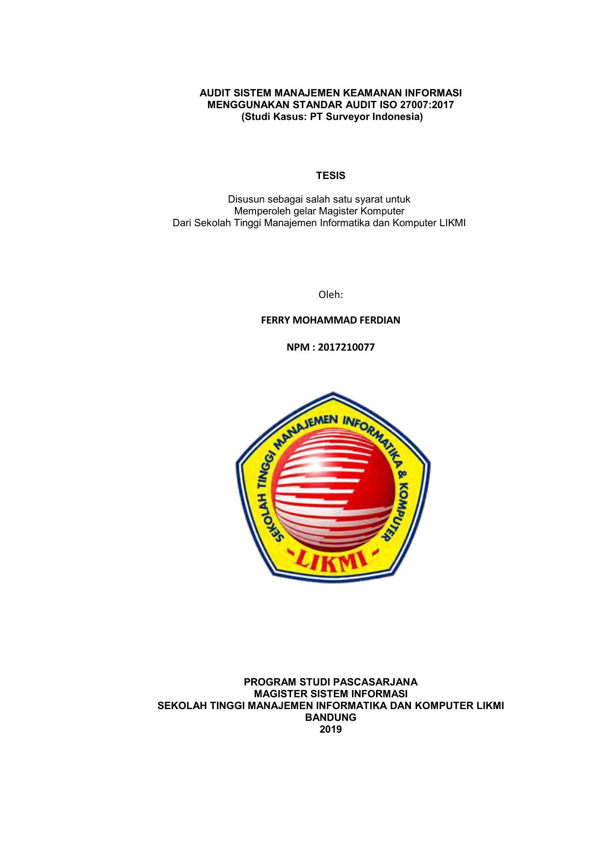 AUDIT SISTEM MANAJEMEN KEAMANAN INFORMASI MENGGUNAKAN STANDAR AUDIT ISO 27007:2017 (STUDI KASUS : PT. SURVEYOR INDONESIA)