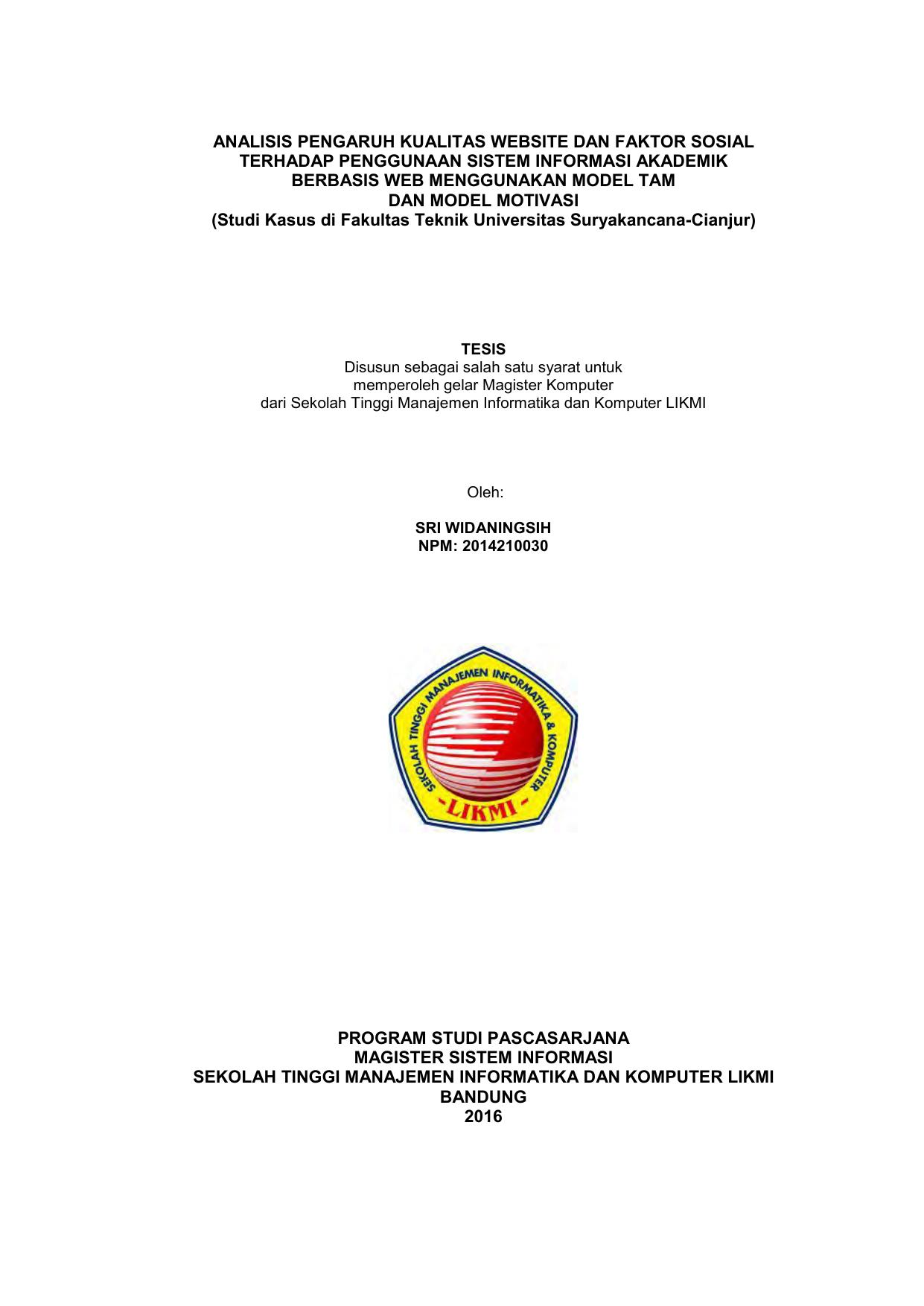 ANALISIS PENGARUH KUALITAS WEBSITE DAN FAKTOR SOSIAL TERHADAP PENGGUNAAN SISTEM INFORMASI AKADEMIK BERBASIS WEB MENGGUNAAN MODEL TAM DAN MODEL MOTIVASI (SK : FAKULTAS TEKNIK UNIVERSITAS SURYAKANCANA-CIANJUR)