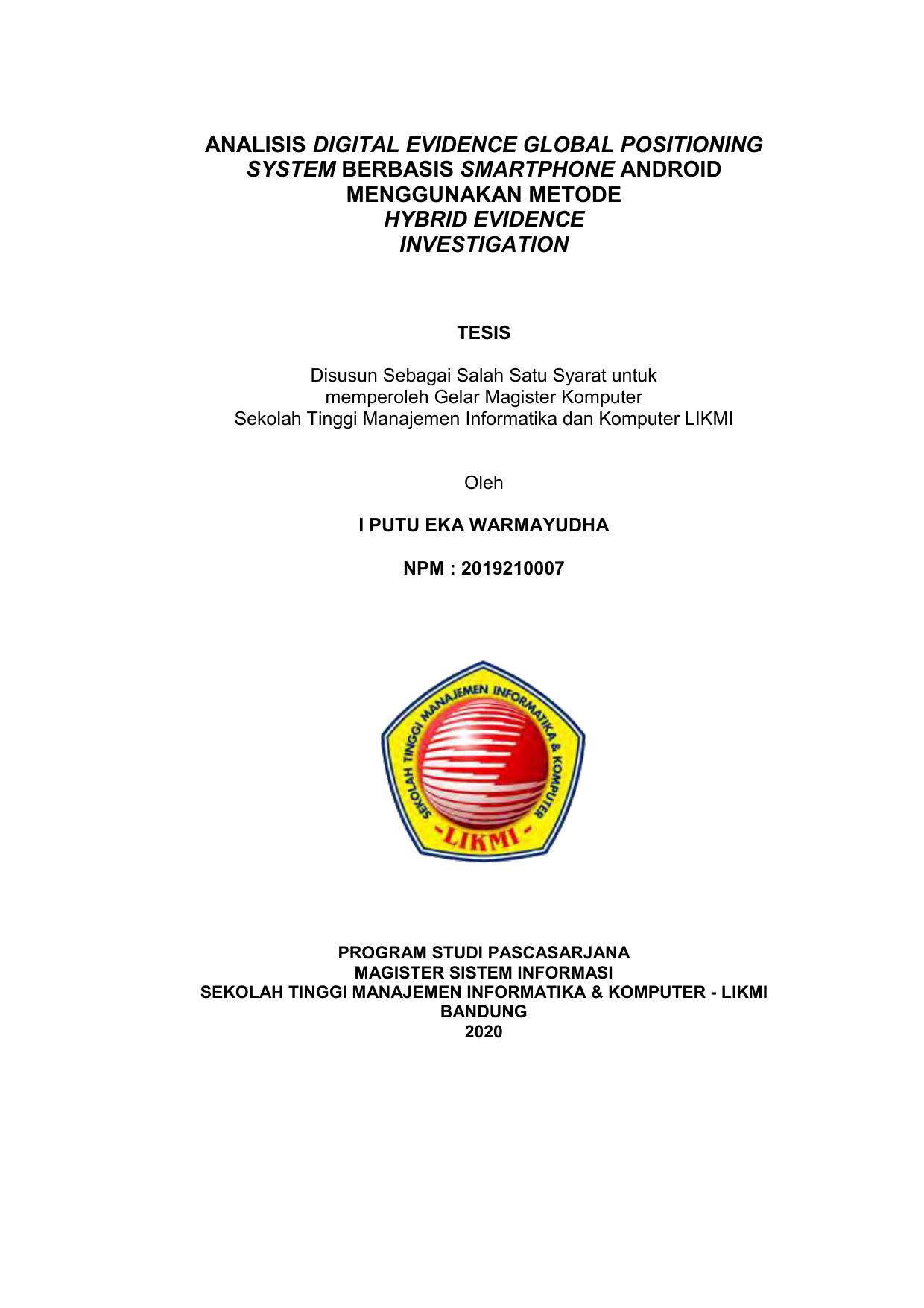 ANALISIS DIGITAL EVIDENCE GLOBAL POSITIONING SYSTEM BERBASIS SMARTPHONE ANDROID MENGGUNAKAN METODE HYBRID EVIDENCE INVESTIGATION