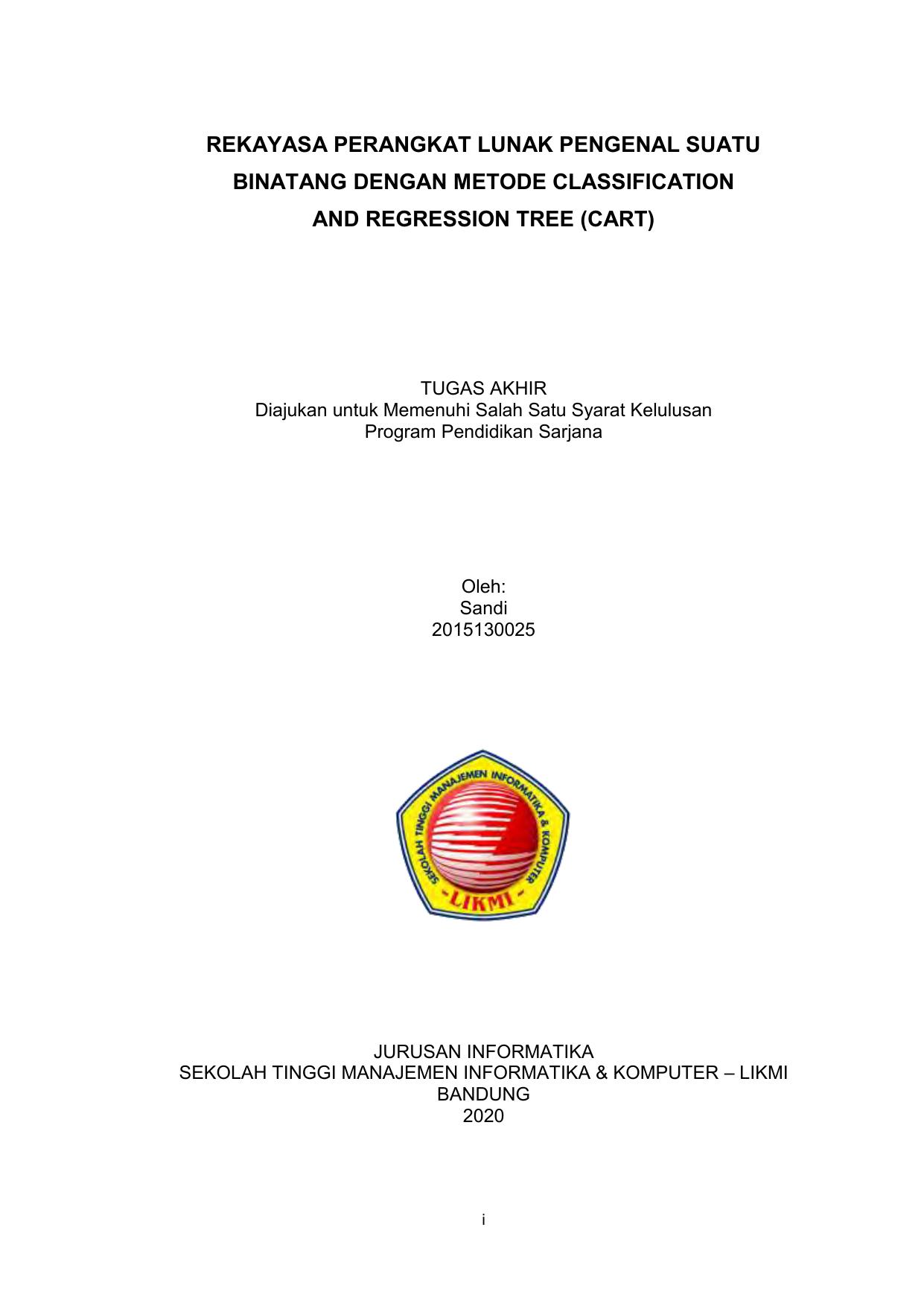 REKAYASA PERANGKAT LUNAK PENGENAL SUATU BINATANG DENGAN METODE CLASSIFICATION AND REGRESSION TREE (CART)