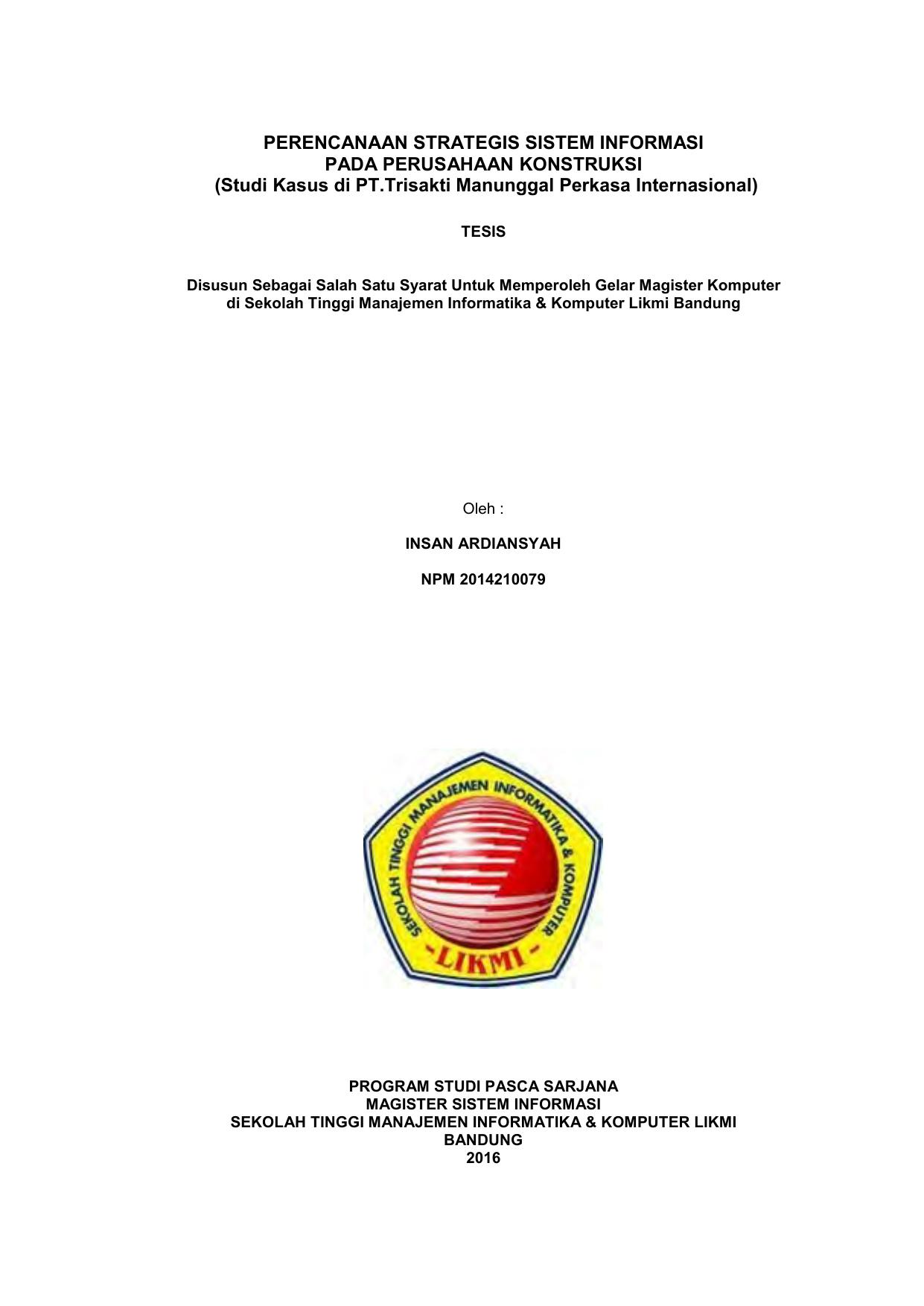 PERENCANAAN STRATEGIS SISTEM INFORMASI PADA PERUSAHAAN KONSTRUKSI (STUDI KASUS DI PT. TRISAKTI MANUNGGAL PERKASA INTERNASIONAL)