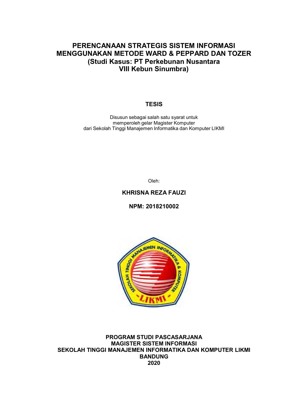 PERENCANAAN STRATEGIS SISTEM INFORMASI MENGGUNAKAN METODE WARD& PEPPARD DAN TOZER (STUDI KASUS : PT. PER KEBUNAN NUSANTARA VIII KEBUN SINUMBRA)