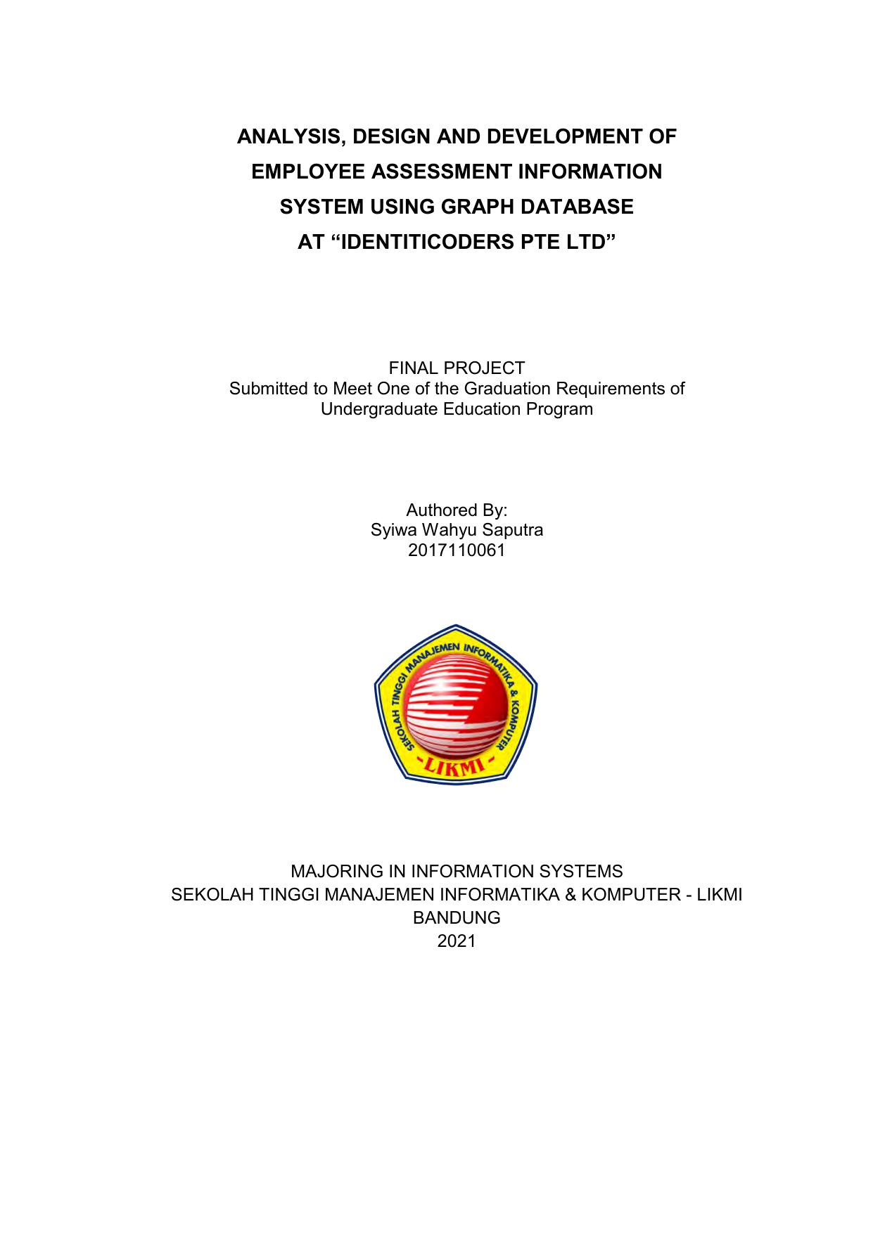 ANALYSIS, DESIGN AND DEVELOPMENT OF EMPLOYEE ASSESSMENT INFORMATION SYSTEM USING GRAPH DATABASE AT "IDENTITICODERS PTE LTD."