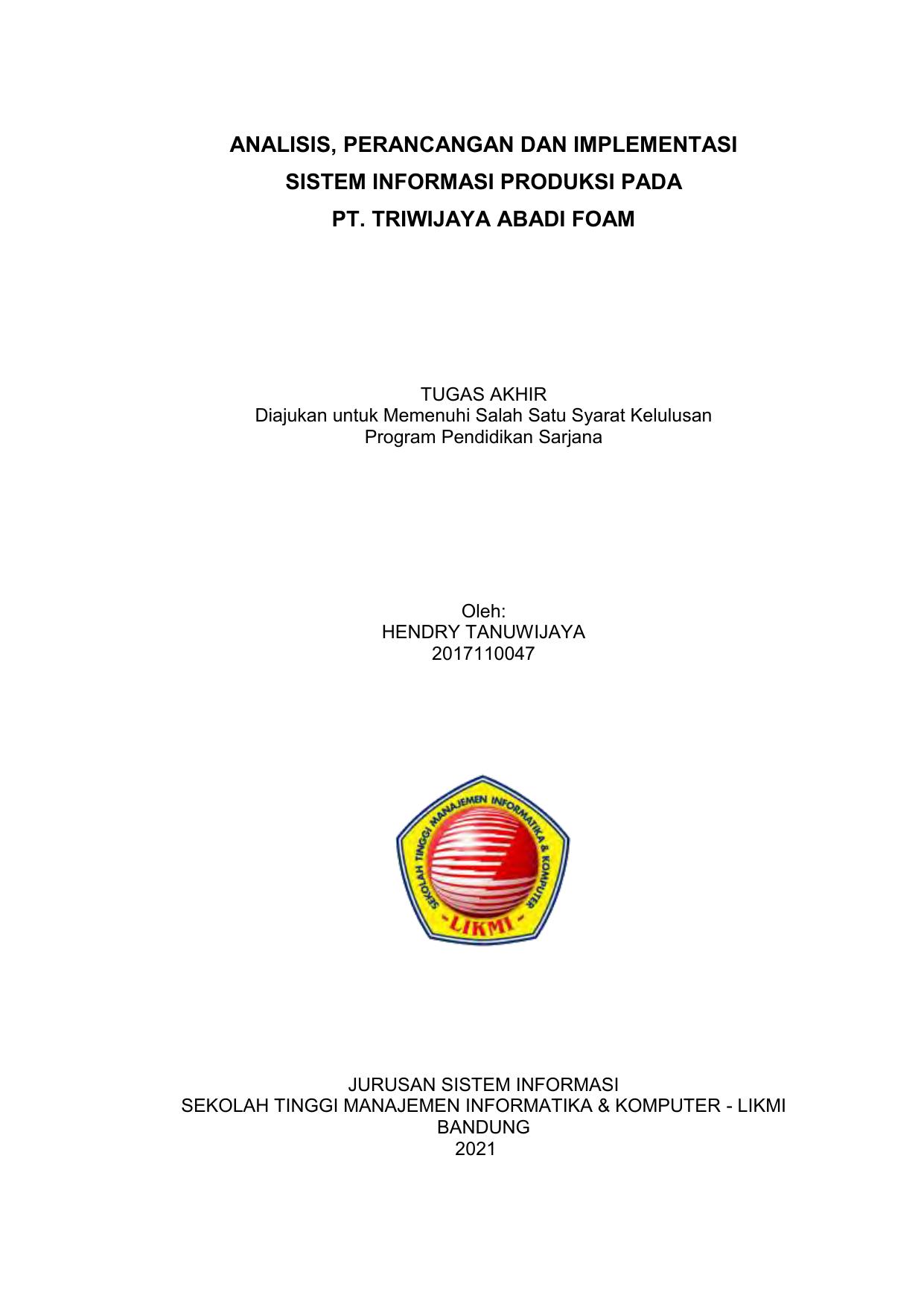 ANALISIS, PERANCANGAN DAN IMPLEMENTASI SISTEM INFORMASI PRODUKSI PADA PT. TRIWIJAYA ABADI FOAM