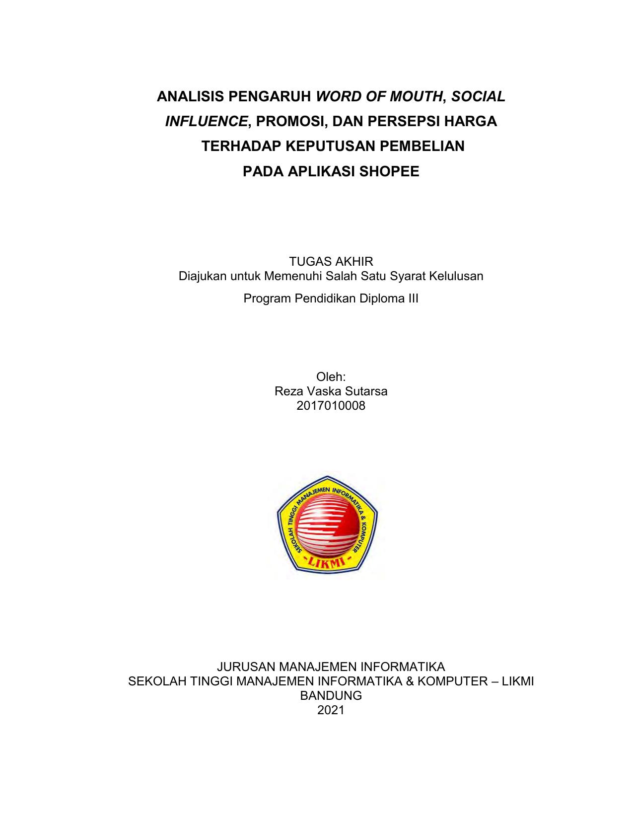 ANALISIS PENGARUH WORD OF MOUTH, SOCIAL INFLUENCE, PROMOSI DAN PERSEPSI HARGA TERHADAP KEPUTUSAN PEMBELAN PADA APLIKASI SHOPEE