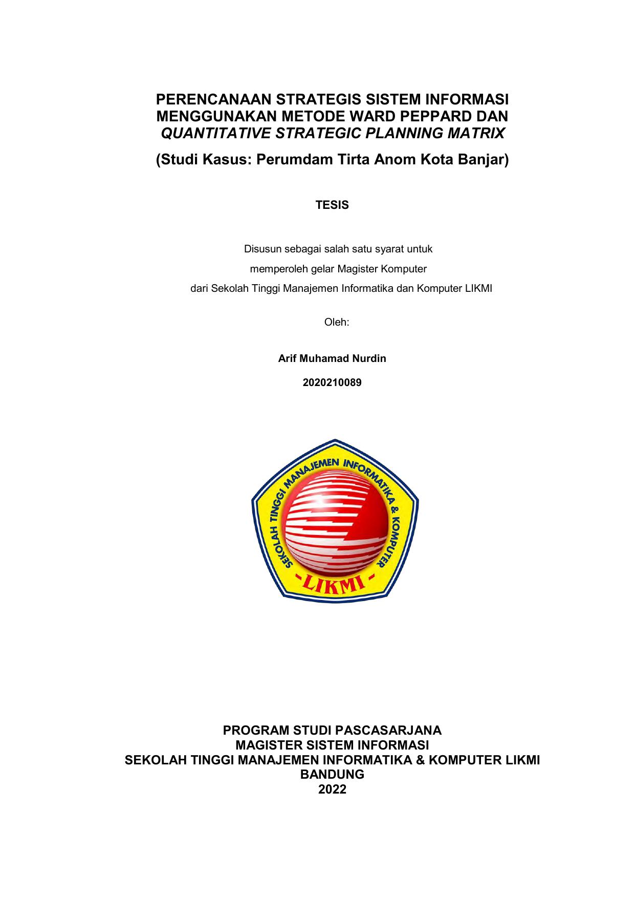 PERENCANAAN STRATEGIS SISTEM INFORMASI MENGGUNAKAN METODE WARD PEPPARD DAN QUANTITATIVE STRATEGIC PLANNING MATRIX (STUDI KASUS: PERUMDAM TIRTA ANOM KOTA BANJAR)