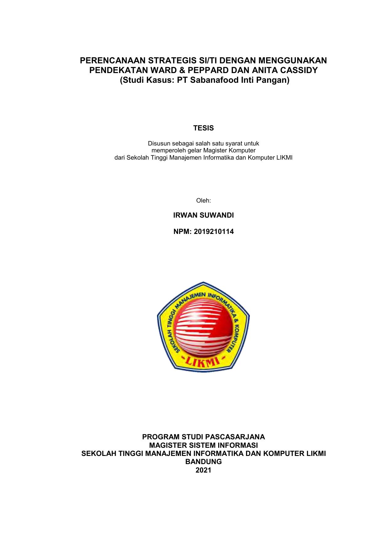 PERENCANAAN STRATEGIS SI/TI DENGAN MENGGUNAKAN PENDEKATAN WARD & PEPPARD DAN ANITA CASSIDY (STUDI KASUS: PT. SABANAFOOD INTI PANGAN)