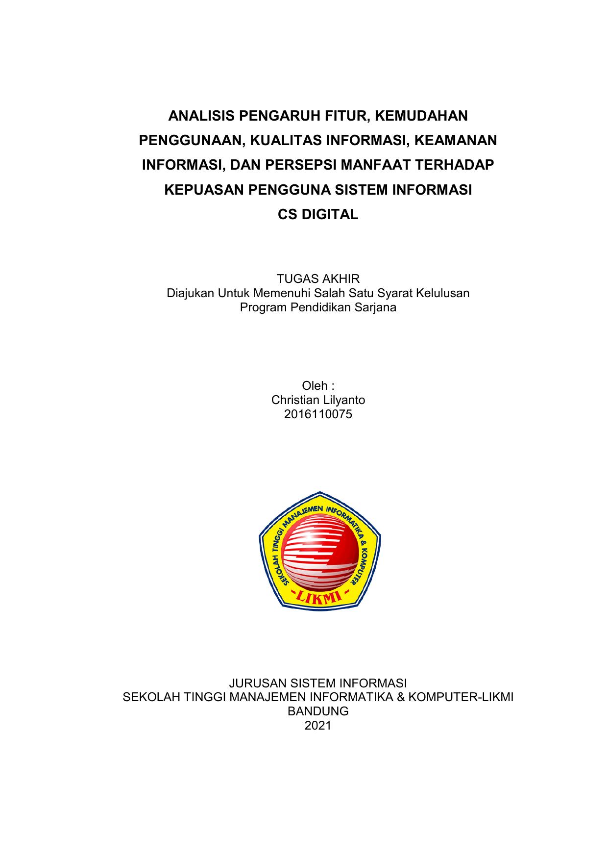 ANALISIS PENGARUH FITUR, KEMUDAHAN PENGGUNAAN, KUALITAS INFORMASI, KEAMANAN INFORMASI, DAN PERSEPSI MANFAAT TERHADAP KEPUASAN PENGGUNA SISTEM INFORMASI CS DIGITAL