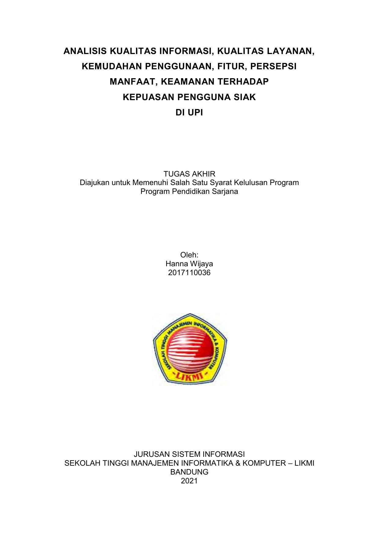 ANALISIS KUALITAS INFORMASI, KUALITAS LAYANAN, KEMUDAHAN PENGGUNAAN, FITUR, PERSEPSI MANFAAT, KEAMANAN TERHADAP KEPUASAN PENGGUNA SIAK DI UPI