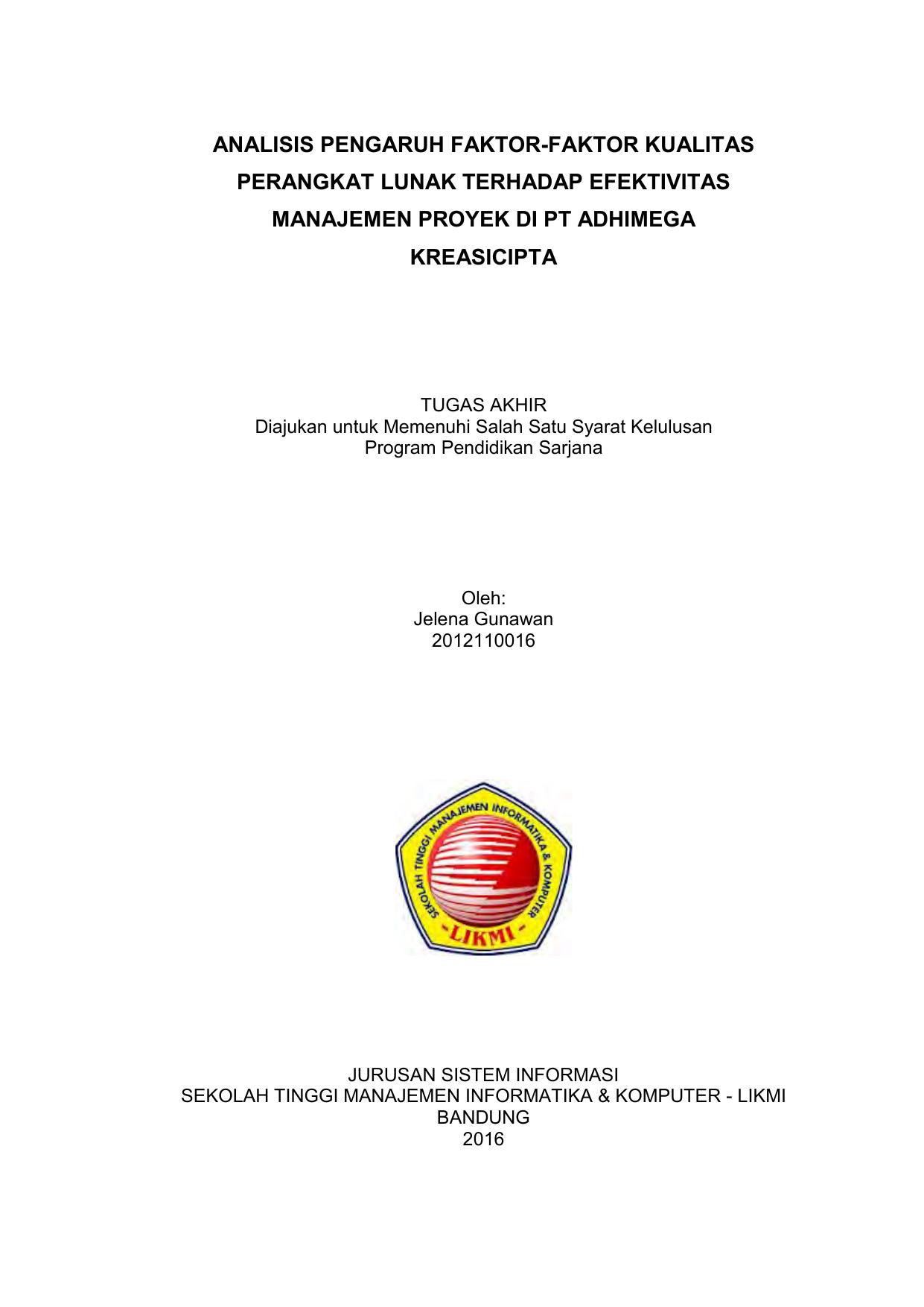 ANALISIS ENGARUH FAKTOR-FAKTOR KUALITAS PERANGKAT LUNAK TERHADAP EFEKTIVITAS MANAJEMEN PROYEK DI PT. ADHIMEGA KREASICIPTA