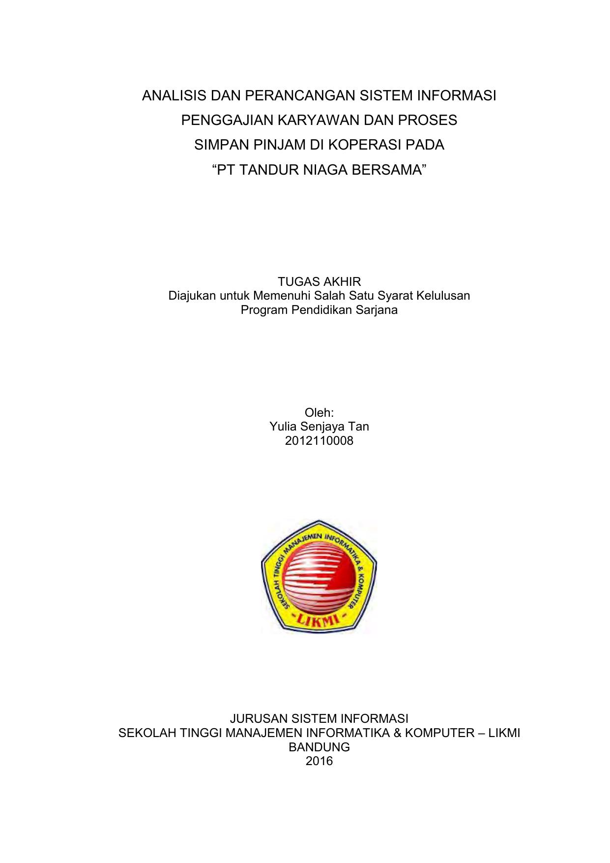 ANALISIS DAN PERANCANGAN SISTEM INFORMASI PENGGAJIAN KARYAWAN DAN PROSES SIMPAN PINJAM DI KOPERASI PADA "PT. TANDUR NIAGA BERSAMA"