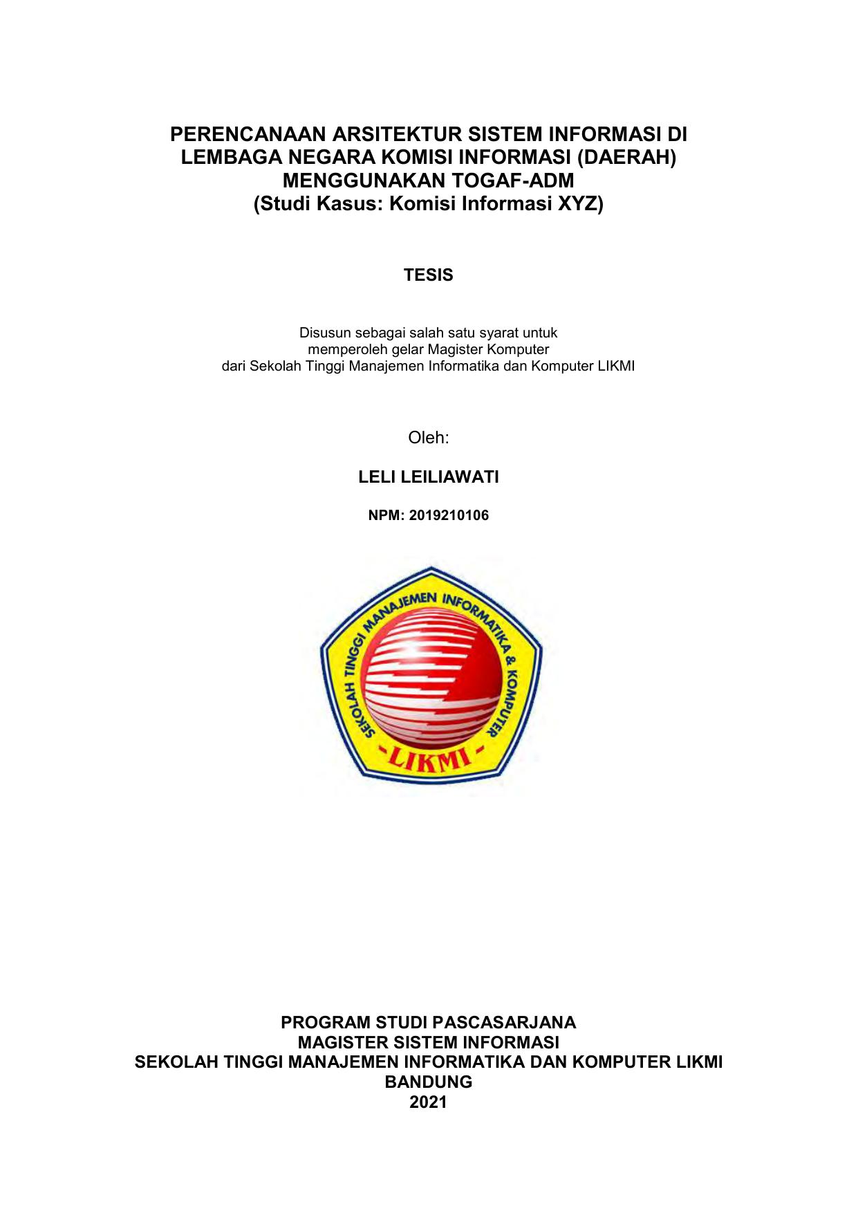 PERENCANAAN ARSITEKTUR SISTEM INFORMASI DI LEMBAGA NEGARA KOMISI INFORMASI (DAERAH) MENGGUNAKAN TOGAF-ADM (STUDI KASUS : KOMISI INFORMASI XYZ)