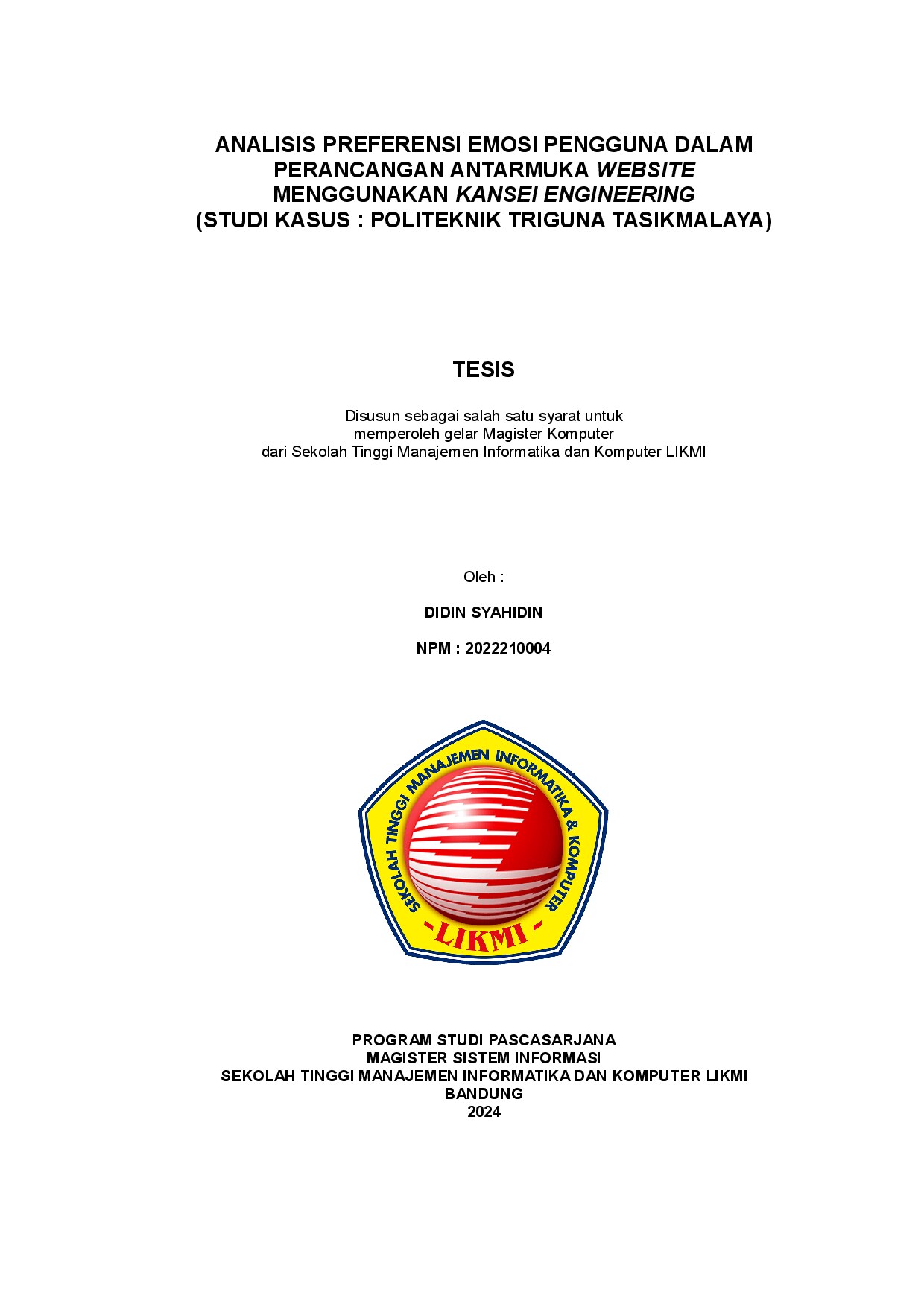 ANALISIS PREFERENSI EMOSI PENGGUNA DALAM PERANCANGAN ANTARMUKA WEBSITE MENGGUNAKAN KANSEI ENGINEERING (STUDI KASUS : POLITEKNIK TRIGUNA TASIKMALAYA)