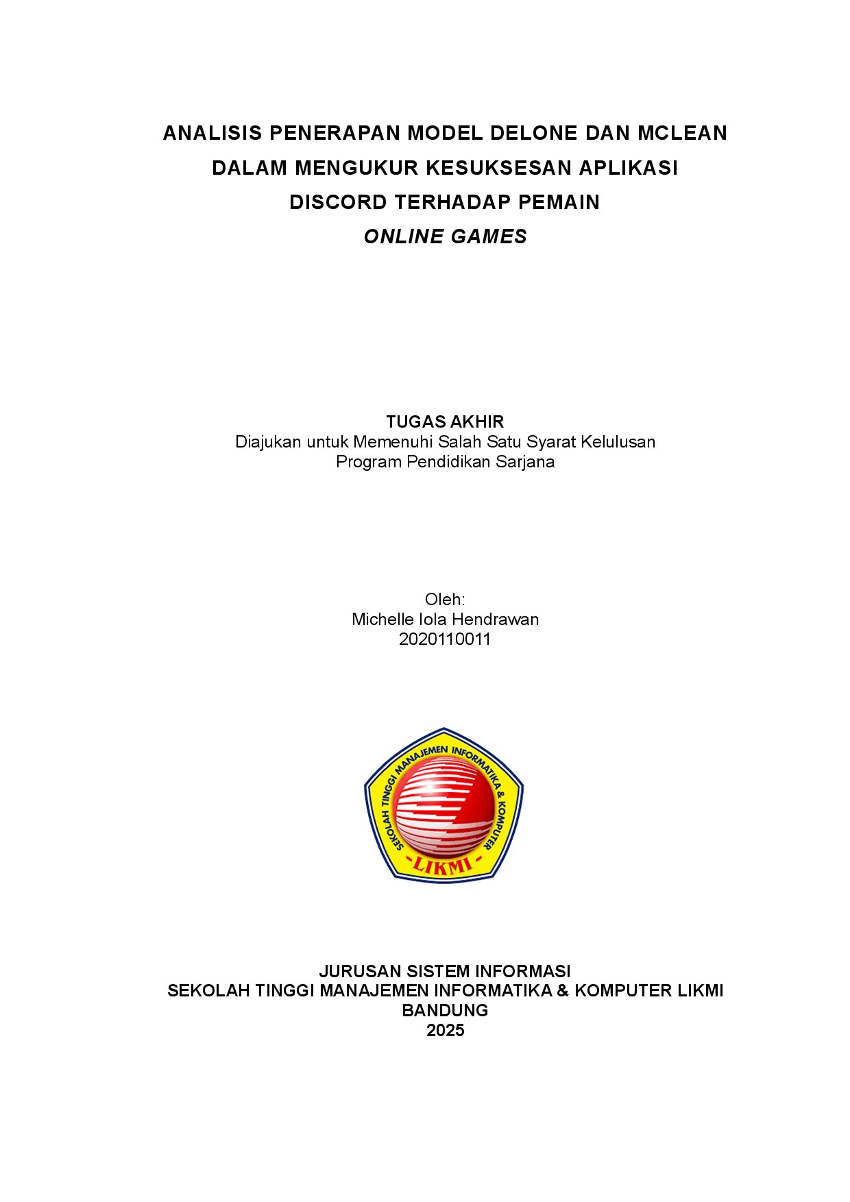 ANALISIS PENERAPAN MODEL DELONE DAN MCLEAN DALAM MENGUKUR KESUKSESAN APLIKASI DISCORD TERHADAP PEMAIN ONLINE GAMES