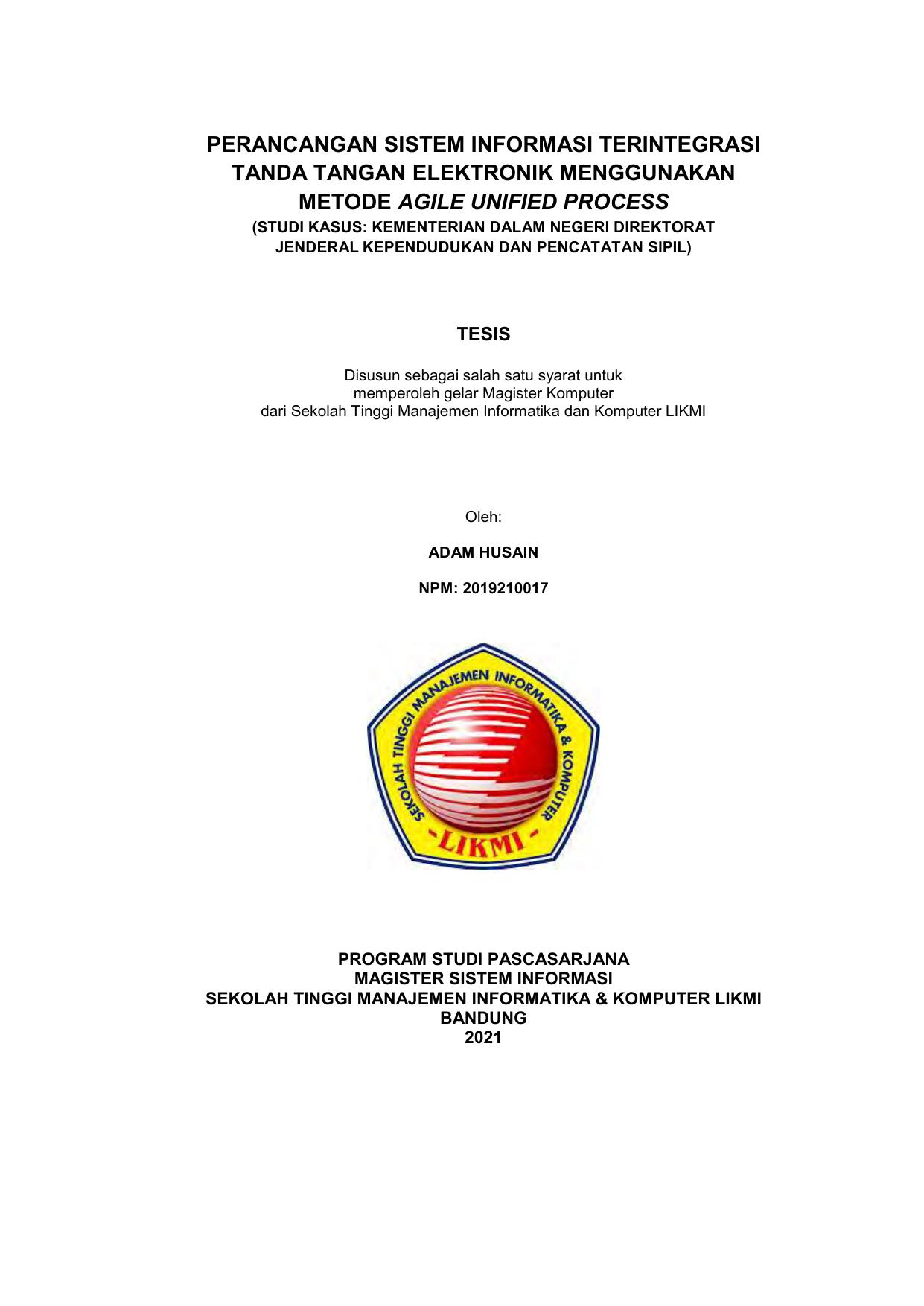 PERANCANGAN SISTEM INFORMASI TERINTEGRASI TANDA TANGAN ELEKTRONIK MENGGUNAKAN METODE AGILE UNIFIED PROCESS (STUDI KASUS : KEMENTERIAN DALAM NEGERI DIREKTORAT JENDERAL KEPENDUDUKAN DAN PENCATATAN SIPIL)