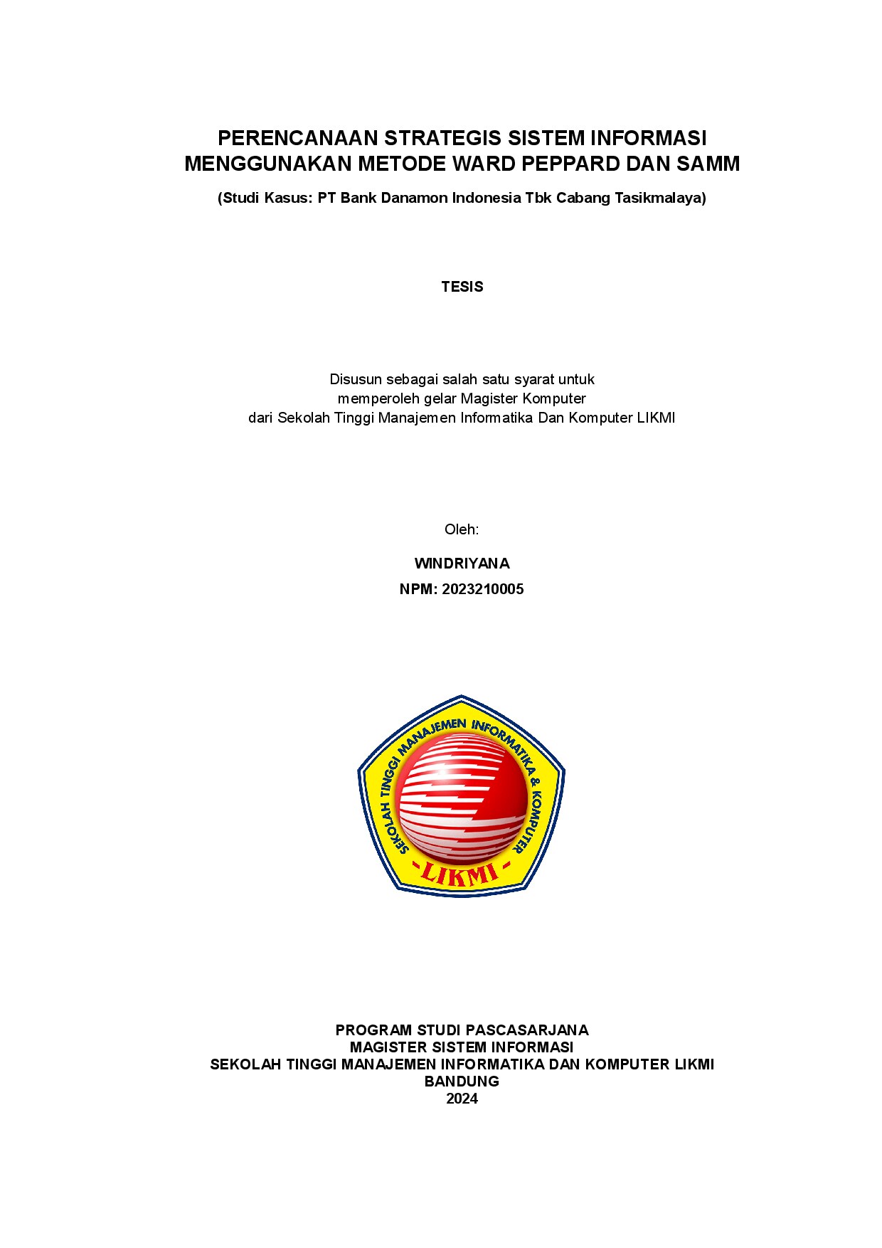 PERENCANAAN STRATEGIS SISTEM INFORMASI MENGGUNAKAN METODE WARD PEPPARD DAN SAMM (Studi Kasus: PT Bank Danamon Indonesia Tbk Cabang Tasikmalaya)