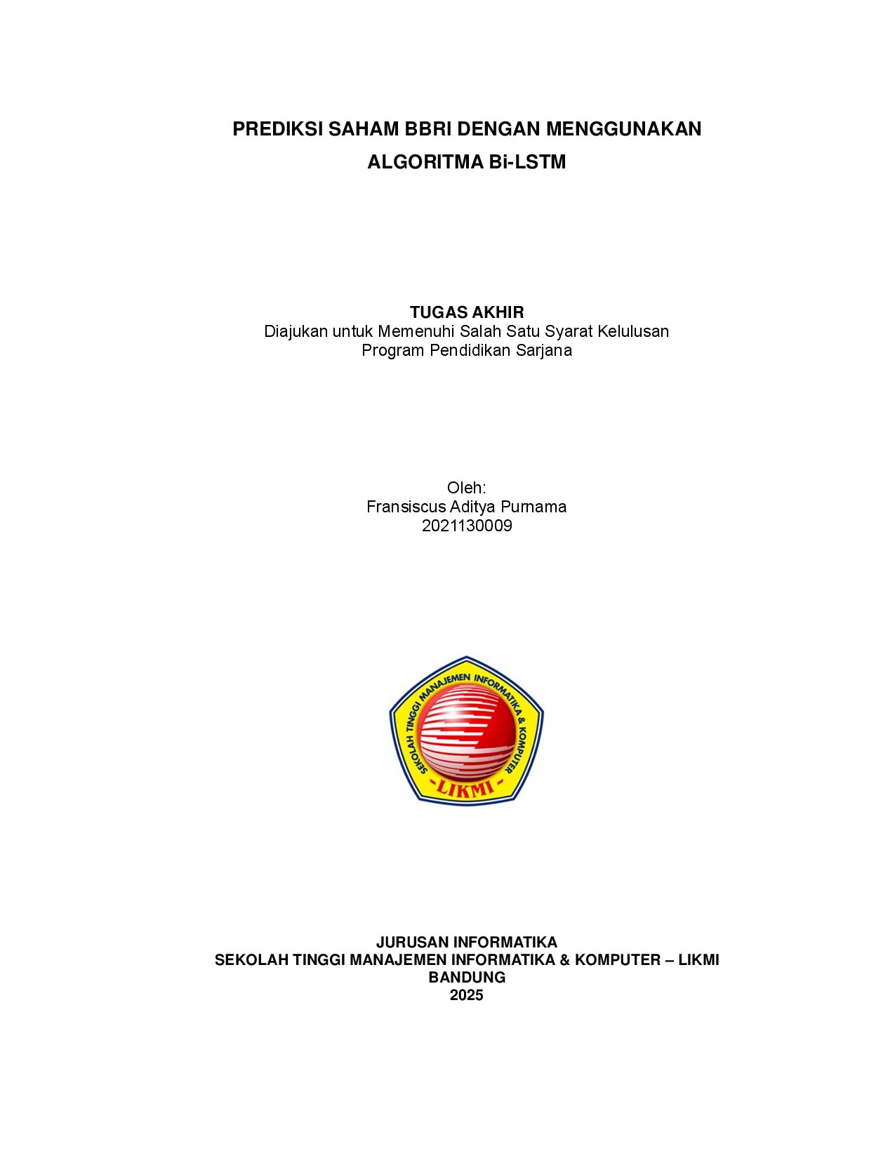 PREDIKSI SAHAM BBRI DENGAN MENGGUNAKAN  ALGORITMA Bi-LSTM