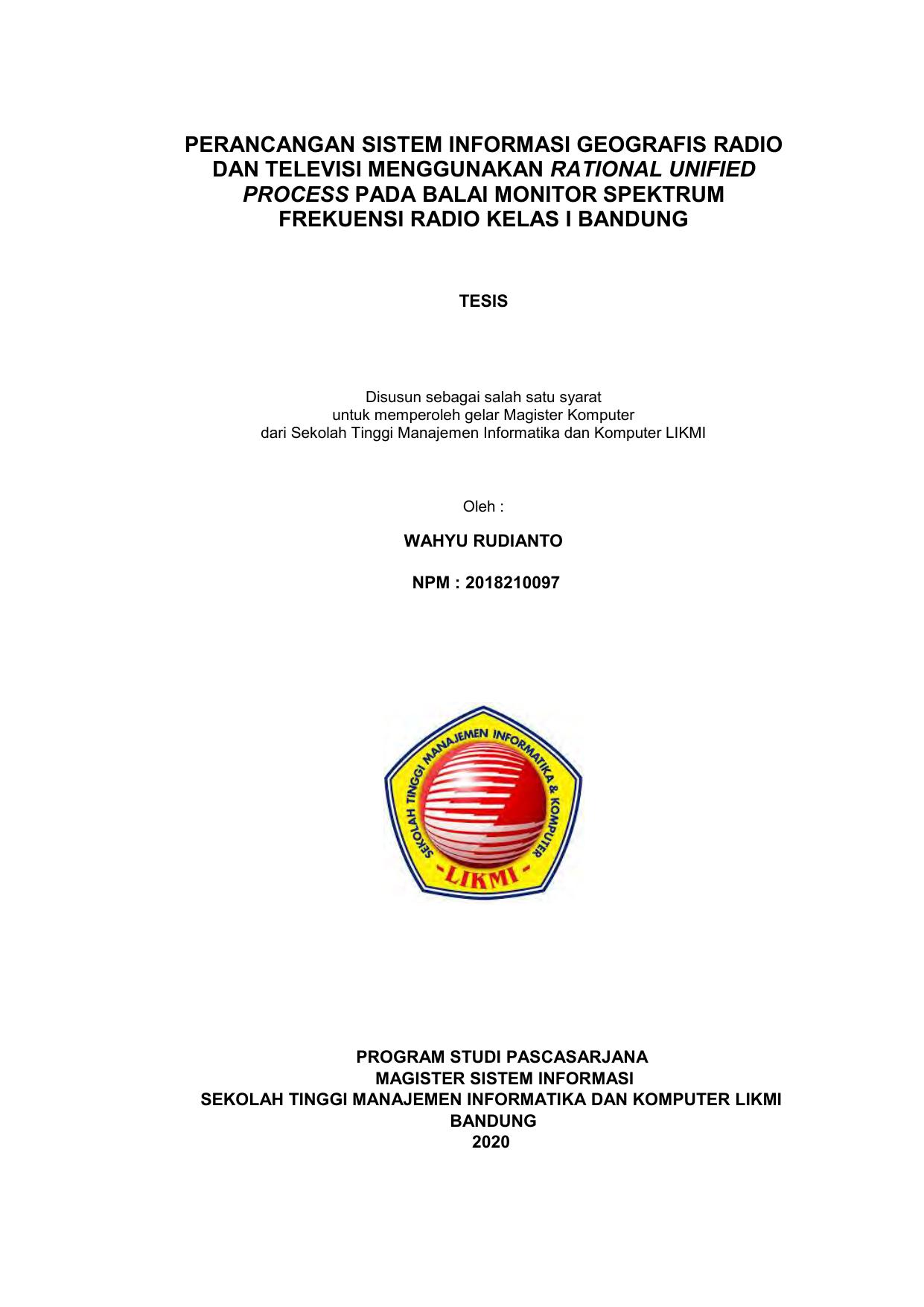 PERANCANGAN SISTEM INFORMASI GEOGRAFIS RADIO DAN TELEVISI MENGGUNAKAN RATIONAL UNIFIED PROCESS PADA BALAI MONITOR SPEKTRUM FREKUENSI RADIO KELAS I BANDUNG