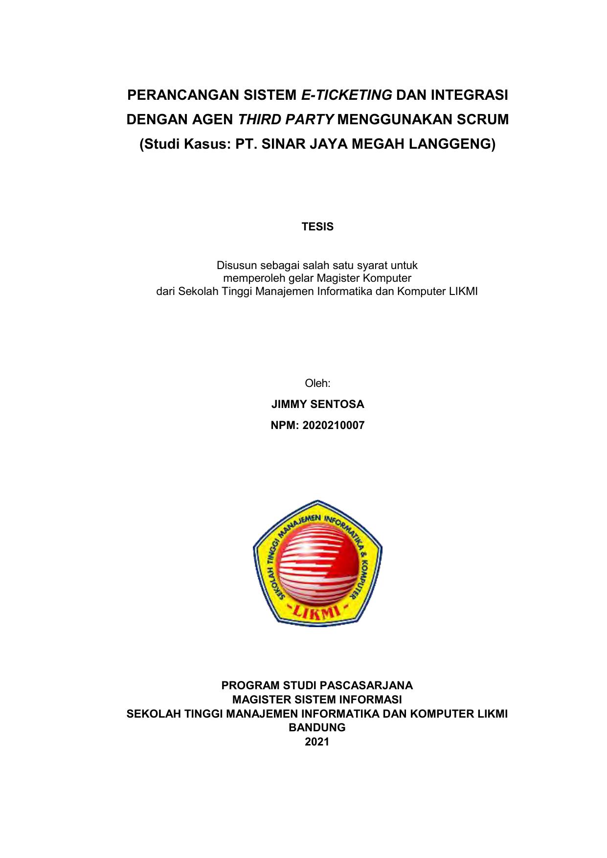 PERANCANGAN SISTEM E-TICKETING DAN INTEGRASI DENGAN AGEN THIRD PARTY MENGGUNAKAN SCRUM (STUDI KASUS : PT.SINAR JAYA MEGAH LANGGENG)