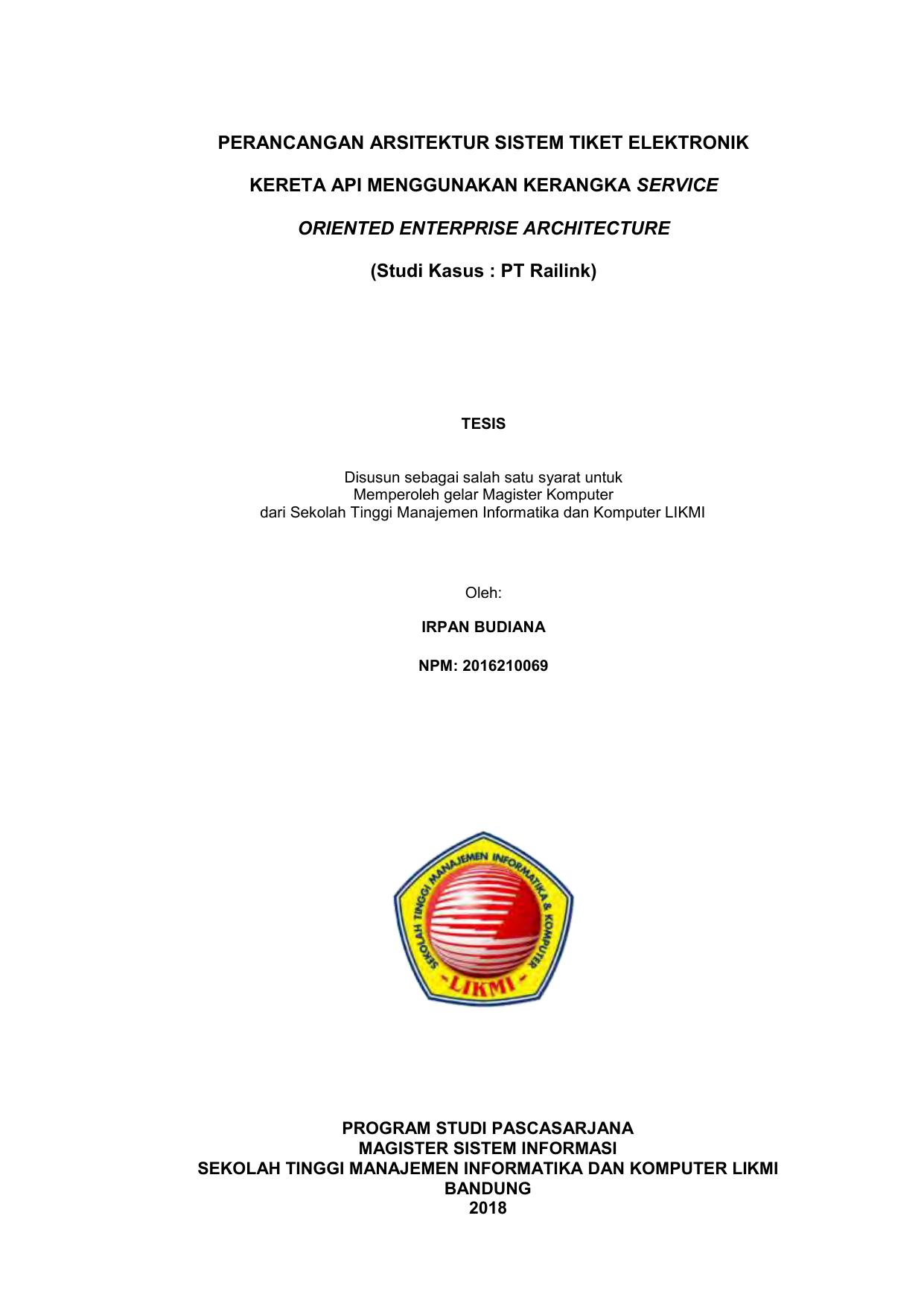 PERANCANGAN ARSITEKTUR SISTEM TIKET ELEKTRONIK KERETA API MENGGUNAKAN KERANGKA SERVICE ORIENTED ENTEPRISE ARCHITECTURE(STUDIKASUS : PT. RAILINK)