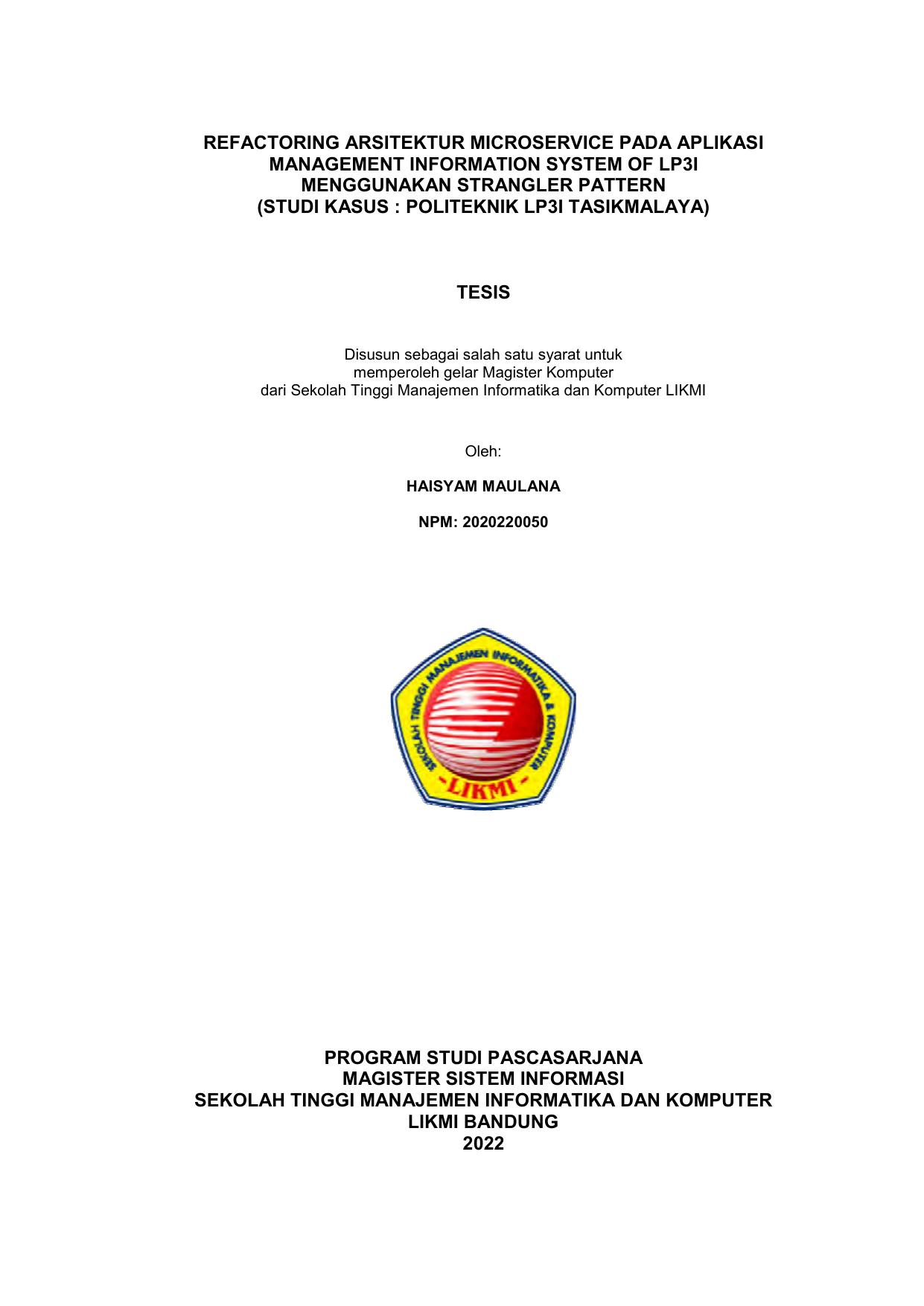 REFACTORING ARSITEKTUR MICROSERVICE PADA APLIKASI MANAGEMENT INFORMATION SYSTEM OF LP3I MENGGUNAKAN STRANGLER PATTERN (STUDI KASUS: POLITEKNIK LP3I TASIKMALAYA)