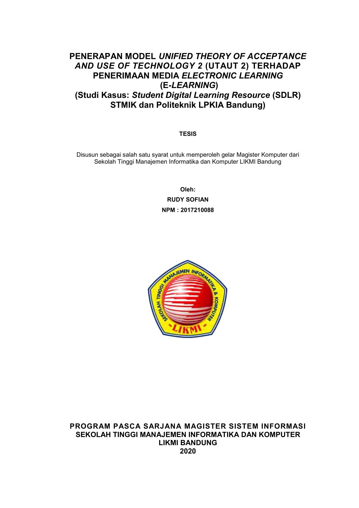 PENERAPAN MODEL UNIFIED THEORY OF ACCEPTANCE AND USE OF TECHNOLOGY 2 (UTAUT2) TERHADAP PENERIMAAN MEDIA ELECTRONIC LEARNING (E-LEARNING) (STUDI KASUS : STUDENT DIGITAL LEARNING RESOURCE (SDLR) STMIK DAN POLITEKNIK LPKIA BANDUNG)