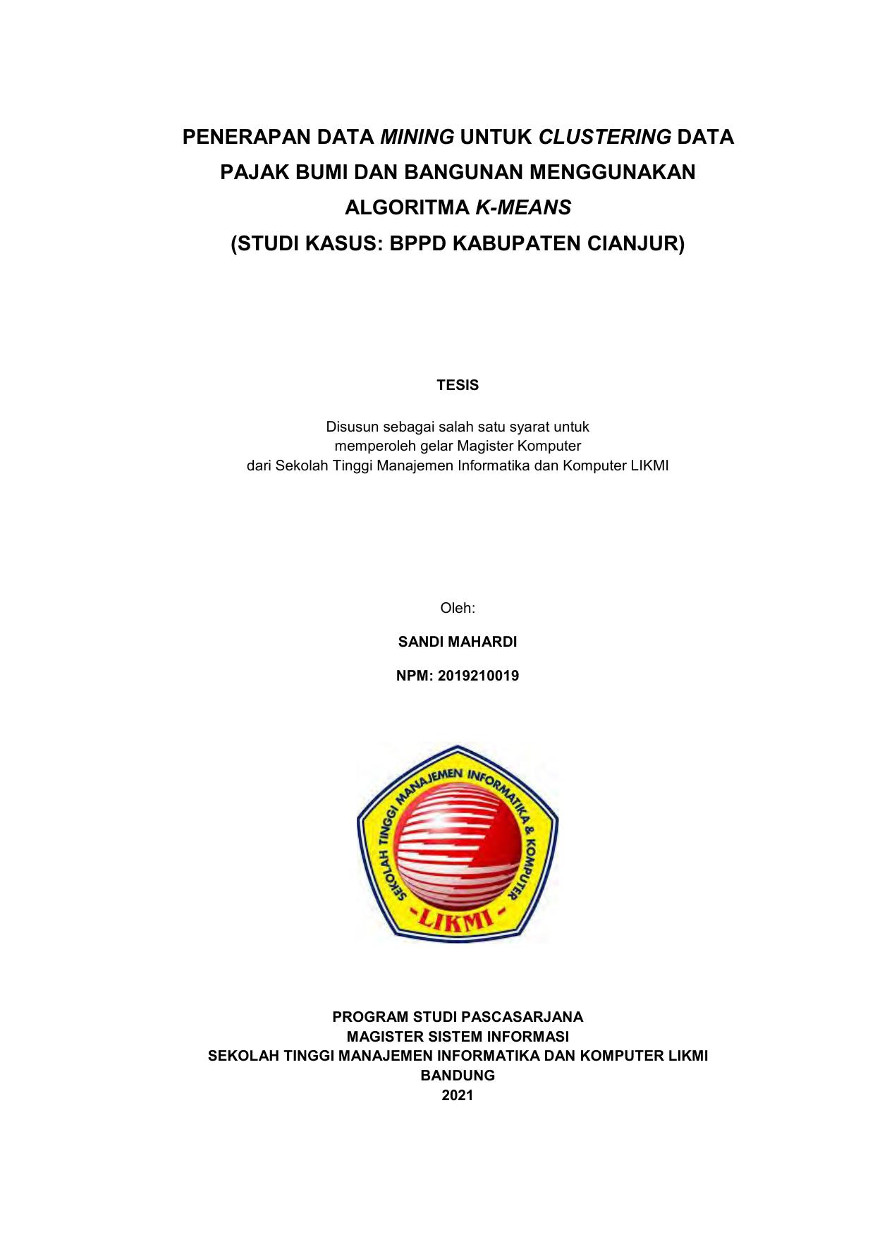 PENERAPAN DATA MINING UNTUK CLUSTERING DATA PAJAK BUMI DAN BANGUNAN MENGGUNAKAN ALGORITMA K-MEANS (STUDI KASUS : BPPD KABUPATEN CIANJUR)