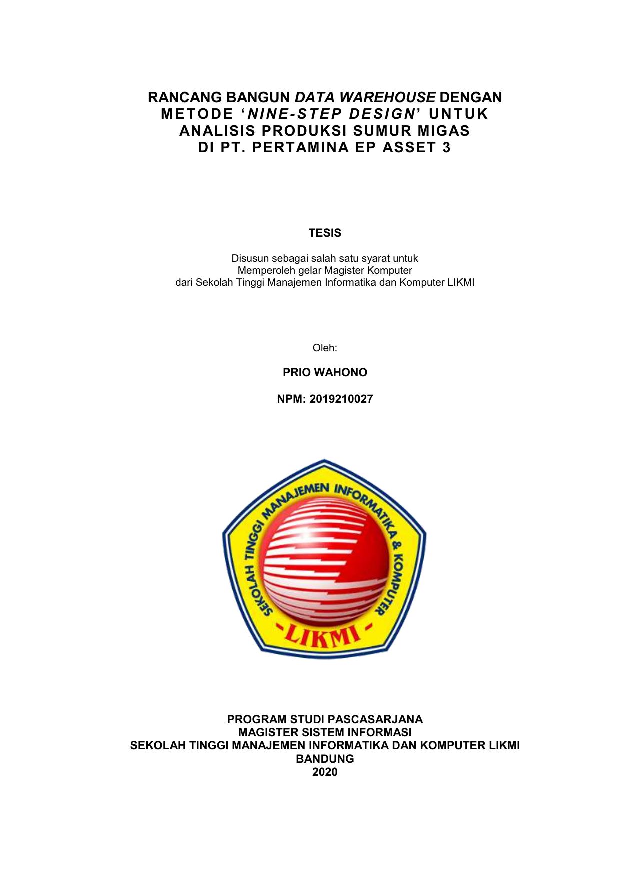 RANCANG BANGUN DATA WAREHOUSE DENGAN METODE 'NINE-STEP DESIGN' UNTUK ANALISIS PRODUKSI SUMUR MIGAS DI PT. PERTAMINA EP ASSET 3