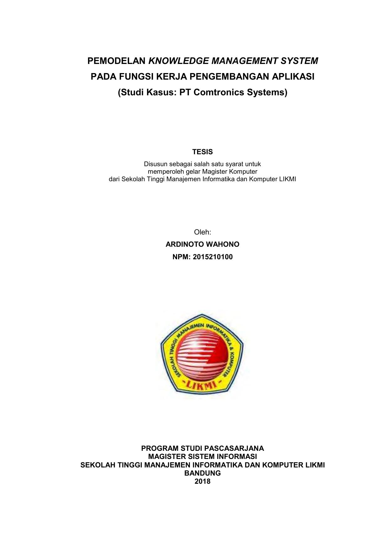 PEMODELAN KNOWLEDGE MANAGEMENT SYSTEM PADA FUNGSI KERJA PENGEMBANGAN APLIKASI (STUDI KASUS : PT. COMTRONICS SYSTEMS)
