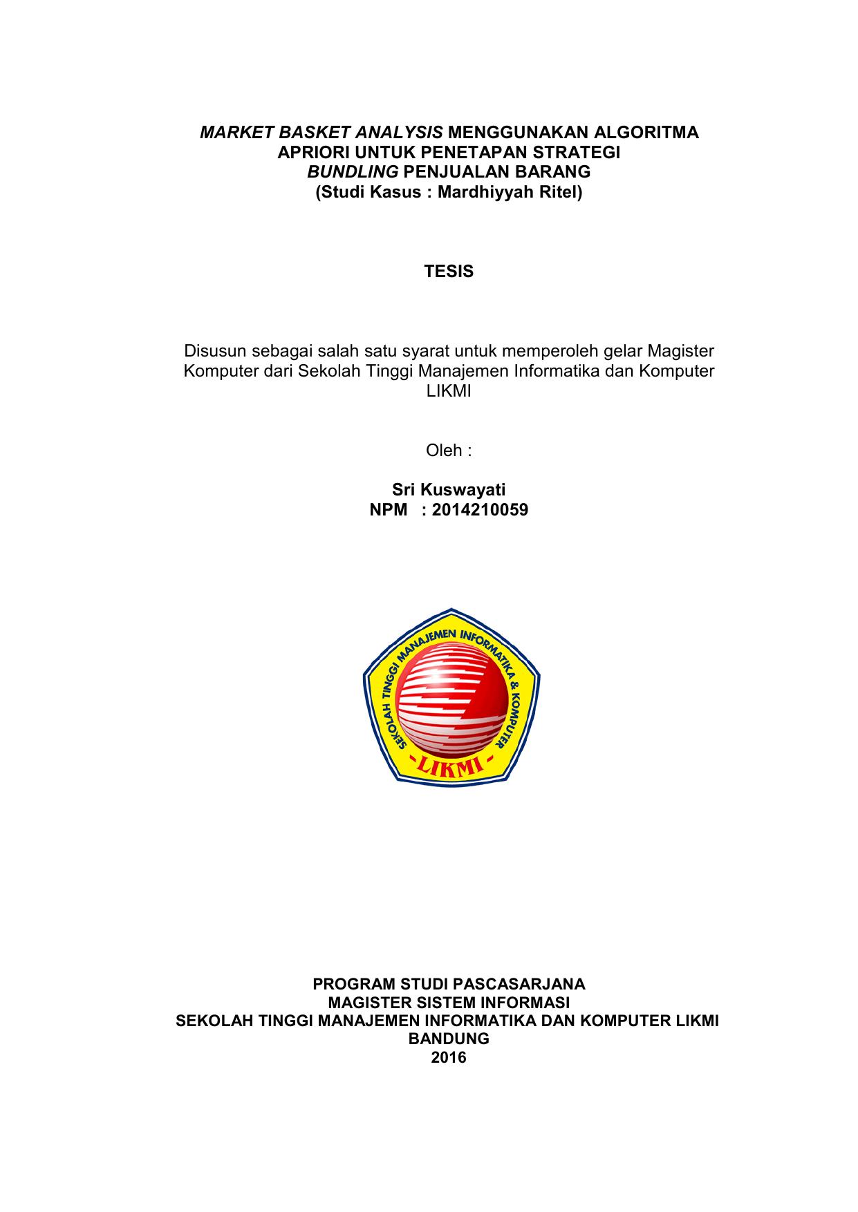 MARKET BASKET ANALYSIS MENGGUNAKAN ALGORITMA APRIORI UNTUK PENETAPAN STRATEGI BUNDLING PENJUALAN BARANG (SK MARDHIYAH RITEL)