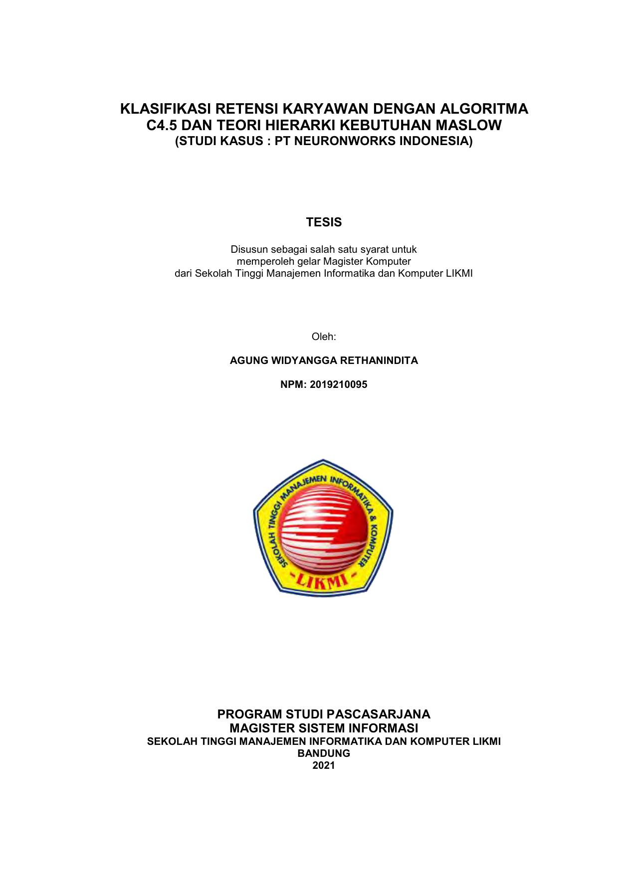 KLASIFIKASI RETENSI KARYAWAN DENGAN ALGORITMA C4.5 DAN TEORI HIERARKI KEBUTUHAN MASLOW (STUDI KASUS : PT.NEURONWORKS INDONESIA)